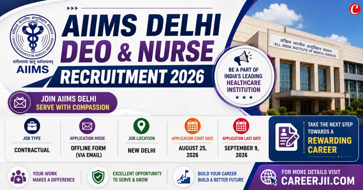 AIIMS Delhi DEO and Nurse Recruitment 2026